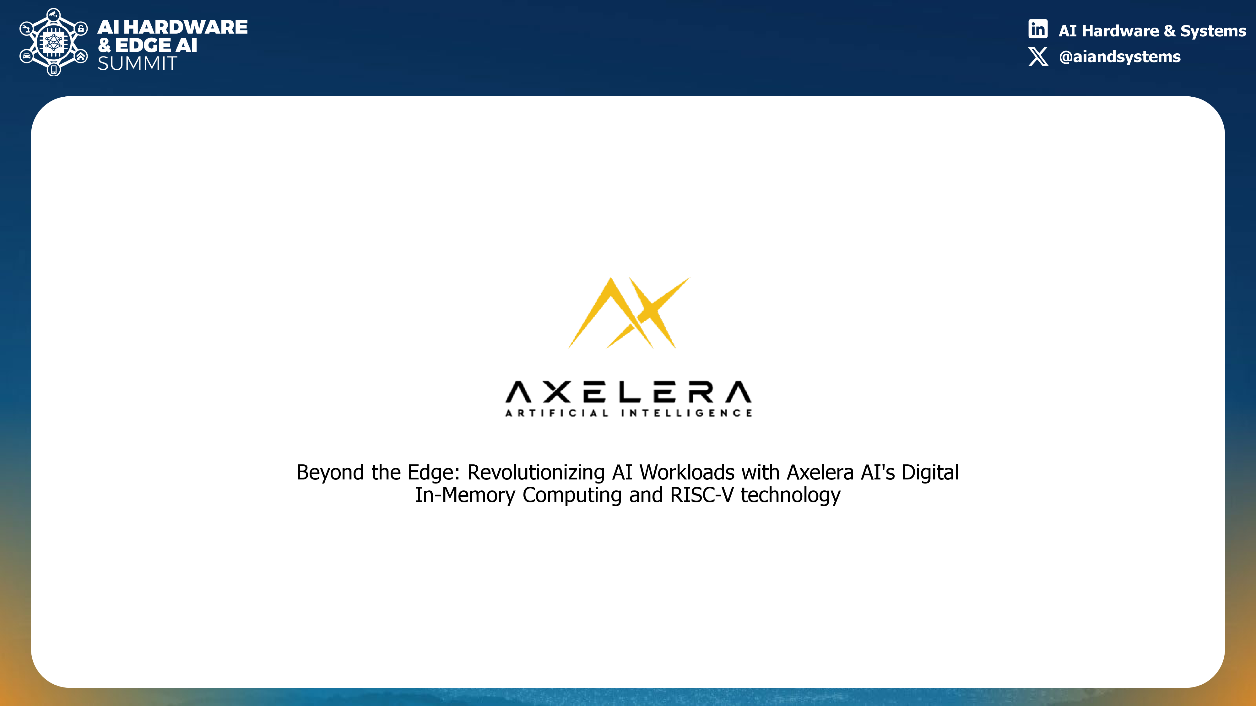 超越边缘利用AxeleraAI的数字内存计算和RISC-V技术彻底改变AI工作负载